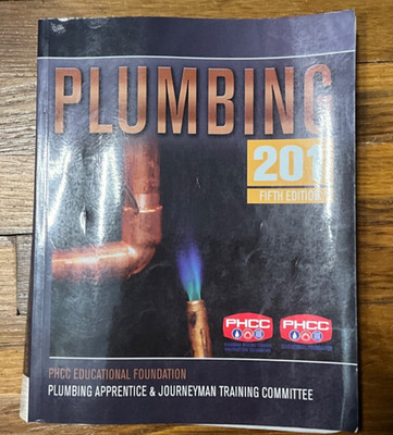 Plumbing 201 by Alter and PHCC Educational Foundation Staff (2008, Trade...
