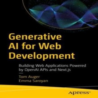 Generative AI for Web Development Building Web Applications Power