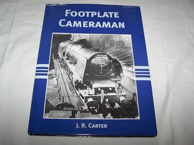 Footplate Cameraman by J R Carter 1906974047 FREE Shipping