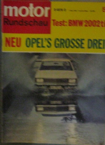 * Motor-Rundschau 5 / 1969 -  BMW 2002 ti - Opel KAD *