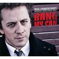Bang My Can Von Schumacher,Pascal | CD | Zustand Neu