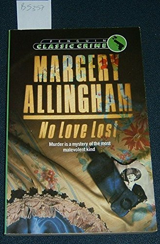 No Love Lost: Two Stories - the Patient at Pe... by Allingham, Margery Paperback - Bild 1 von 2