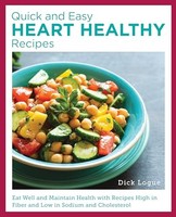 Dick Logue - Quick And Easy Heart Healthy Recipes Eat Well And Maint - G245Z
