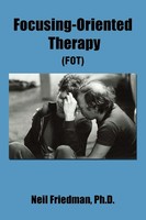 Focusing-Oriented Therapy (Fot) Neil Friedman Taschenbuch Englisch 2007
