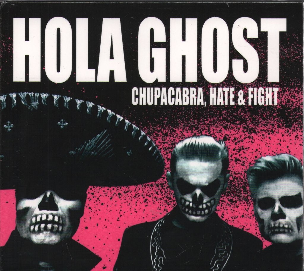 Hola Ghost Chupacabra, Hate & Fight CD Europe Svart 2024 in digipak SRE723CD