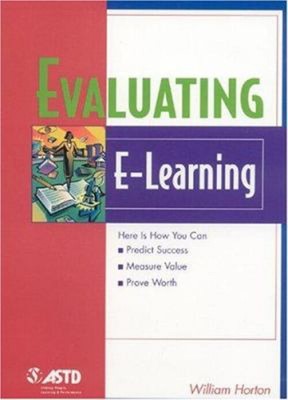 Evaluating E-Learning Paperback William K. Horton