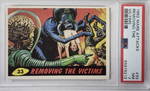 1962 Topps Mars Attacks #33 Removing the Victims — PSA 7