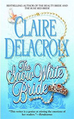 The Snow White Bride (Jewels of Kinfairlie S.) - Delacroix, Claire