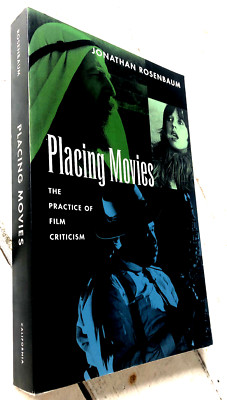 Placing Movies Jonathan Rosenbaum Paperback Film Criticism Cinema Studies Book