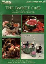 Leisure Arts 1068 THE BASKET CASE Accessories  Gifts Craft Pattern Booklet