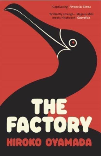 The Factory by Hiroko Oyamada Paperback