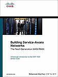 Building Service-Aware Networks: The Next-Generation WAN/MAN