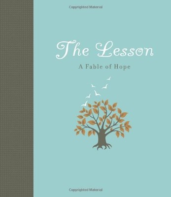 The Lesson: A Fable of Hope