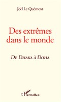 JoëL Le QuéMent | Des ExtrêMes Dans Le Monde, De Dhaka à Doha | Taschenbuch