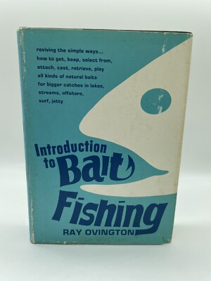 Introduction to bait fishing by Ray Ovington Hardback Dust jacket 1971