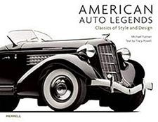 American Auto Legends : Classics of Style and Design Hardcover Tr