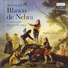 PEDRO PIQUERO - BLASCO DE NEBRA COMPLETE PIAN - New cd - Y4z