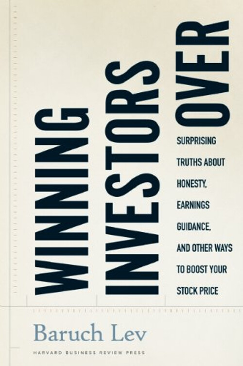 Winning Investors Over : Surprising Truths about Honesty, Earning