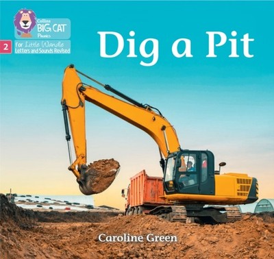 Dig a Pit Phase 2 Set 4 by Caroline Green (Paperback Book)