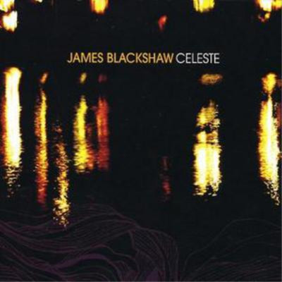 James Blackshaw Celeste (CD) Album (UK IMPORT)