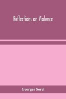 Georges Sorel | Reflections On Violence | Taschenbuch | Englisch (2020)