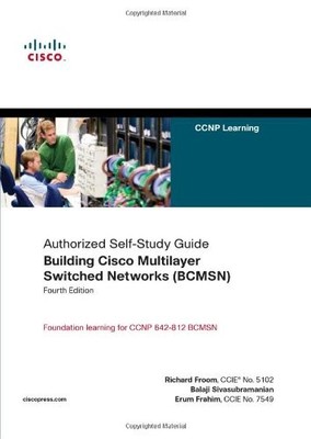 Building Cisco Multilayer Switched Networks (BCMSN) (Authorized 