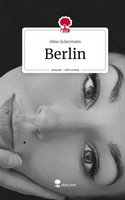 Aline Ackermann | Berlin. Life Is A Story - story.one | Buch | Deutsch (2023)