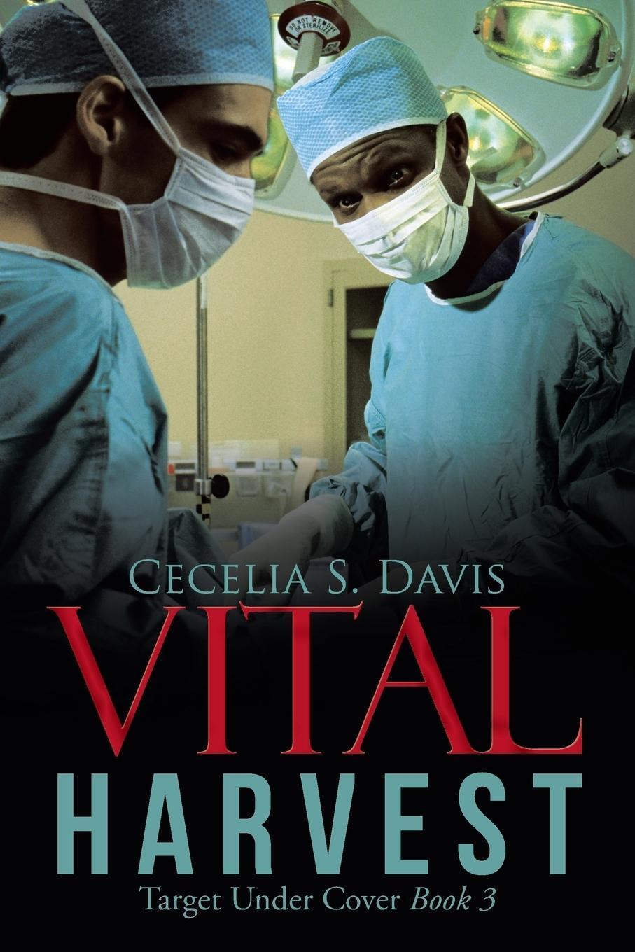 Vital Harvest | Cecelia S. Davis | Target Under Cover Book 3 |