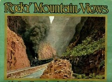 1917 Views Rocky Mountain Rio Grande Scenic Line Book Railroad World Colorado
