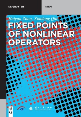 Fixed Points Of Nonlinear Operators: Iterative Methods