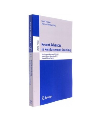 Recent Advances in Reinforcement Learning: 9th European Workshop, EWRL 2011, Ath