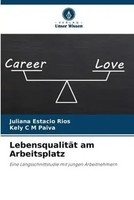 Juliana Estacio Rios (U. A.) | LebensqualitäT Am Arbeitsplatz | Taschenbuch