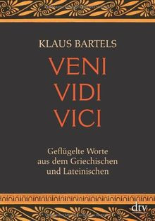 Veni vidi vici: Geflügelte Worte aus dem Griechisch... | Buch | Zustand sehr gut