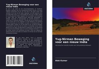 Yug-Nirman Beweging Voor Een Nieuw India Alok Kumar Taschenbuch NiederläNdisch