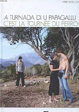 A turnada di u papagallu / c'est la tournee du papagquet, GAYTE / CORNU