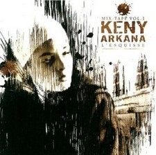 Keny Arkana - L'esquisse · Mix-Tape Vol.1 - CD