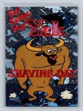 1994 Topps Ren & Stimpy #32 Get Ready For Yak Shaving Day Prismatic Splotch