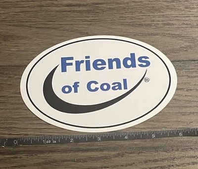 Friends Of Coal Reflective Coal Mining Sticker 4 x6  Decal
