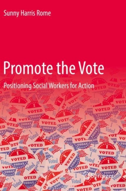 Promote the Vote by Sunny Harris Rome (Paperback Book)