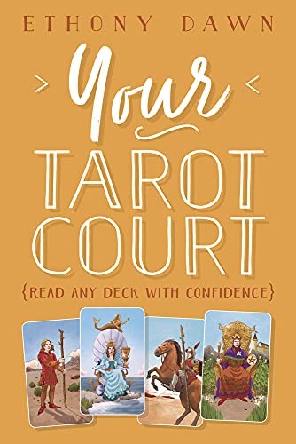 Your Tarot Court : Read Any Deck with Confidence by Ethony Dawn (2019, Trade ... - Image 2