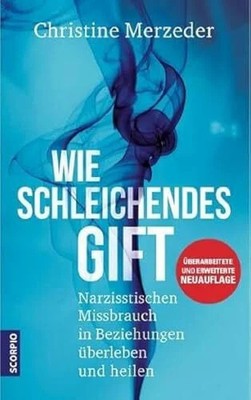 Wie schleichendes Gift: Narzisstischen Missbrauch in Buch Scorpio Verlag