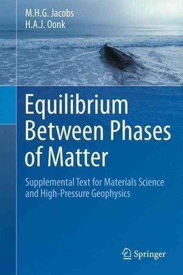 Equilibrium Between Phases of Matter: Supplemental Text for Materials Science an