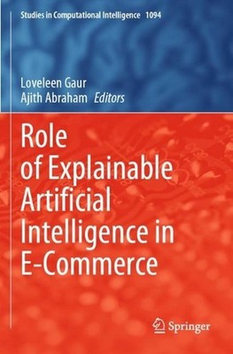 Role of Explainable Artificial Intelligence in E-Commerce by Loveleen Gaur Paper