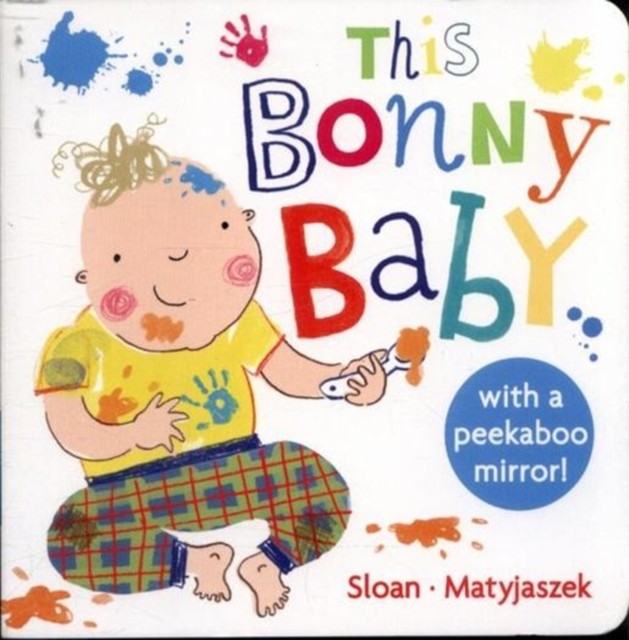 This Bonny Baby A Mirror Board Book by Kasia Matyjaszek (Board book)