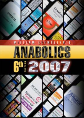 Anabolics 2007 Anabolic Steroids Referenzhandbuch 6th Karton Englisch Llewelly