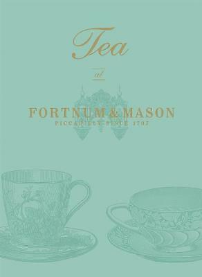Tea at Fortnum Mason by Fortnum & Mason Plc HARDBACK - Image 2