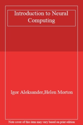 Einführung in neuronales Computing, Igor Aleksander, Helen Morton