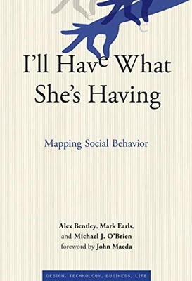 I'll Have What She's Having: Mapping Social Behavior (S by John Maeda 026201615X