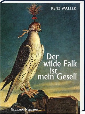 Der wilde Falk ist mein Gesell | Renz Waller | deutsch