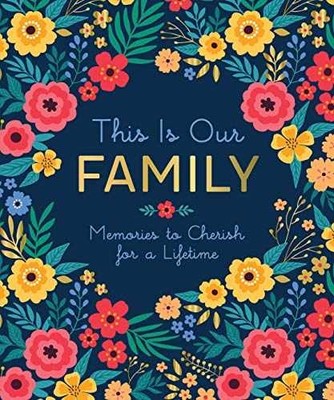 This Is Our Family: Memories to Cherish - Hardcover, by Oaks Ruby - Very Good